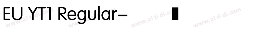 EU YT1 Regular字体转换